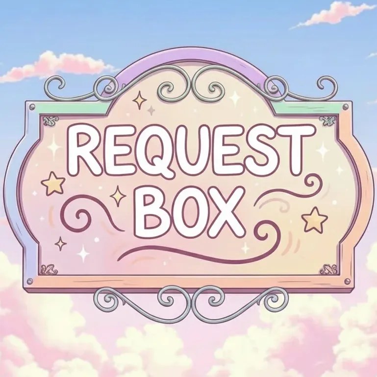 REQUEST BOX 2026| 6 memories, 2 interactions
